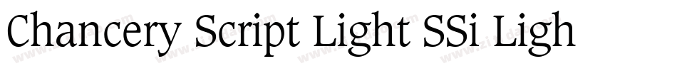 Chancery Script Light SSi Light字体转换